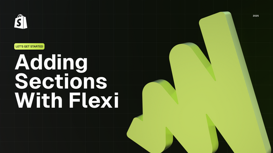 How to Add Flexi Sections to Your Shopify Theme